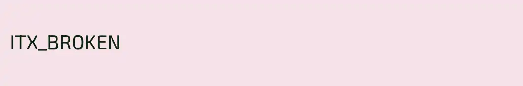 ITX_BROKEN 